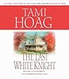 The Last White Knight by Tami Hoag
