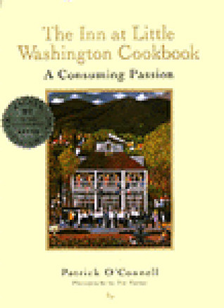 The Inn at Little Washington Cookbook: A Consuming Passion