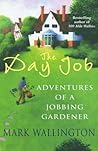The Day Job: Adventures of a Jobbing Gardener