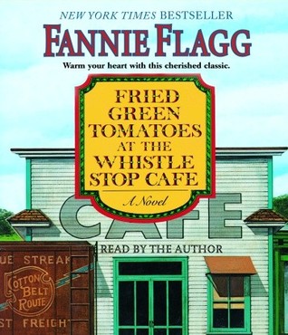 Fried Green Tomatoes at the Whistle Stop Cafe