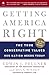 Getting America Right by Edwin J. Feulner