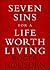 Seven Sins for a Life Worth...