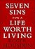 Seven Sins for a Life Worth Living by Roger Housden Seven Sins for a Life Worth Living by Roger Housden