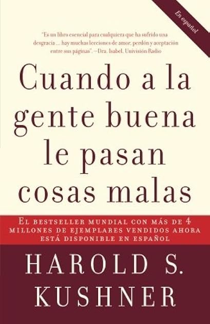 Cuando a la gente buena le pasan cosas malas / When Bad Things Happen to Good Pe ople (Spanish Edition)