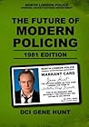 The Future of Modern Policing The Future of Modern Policing