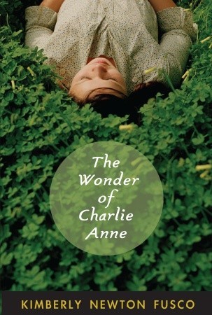 The Wonder Of Charlie Anne By Kimberly Newton Fusco