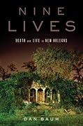 Nine Lives: Death and Life in New Orleans