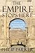 The Empire Stops Here: A Jo...