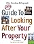 The Sunday Telegraph Guide to Looking After Your Property: Everything You Need to Know About Maintaining Your Home