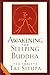 Awakening the Sleeping Buddha by Tai Situpa