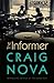 The Informer: A Novel