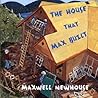 The House That Max Built