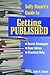 Sally Stuart's Guide to Getting Published by Sally Stuart