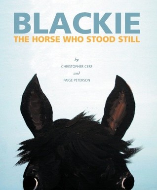 Blackie, The Horse Who Stood Still (Hardcover)