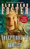 Exceptions to Reality by Alan Dean Foster