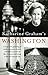 Katharine Graham's Washington: A Huge, Rich Gathering of Articles, Memoirs, Humor, and History, Chosen by Mrs. Graham, That Brings to Life Her Beloved City