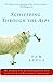 Schlepping Through the Alps by Sam   Apple