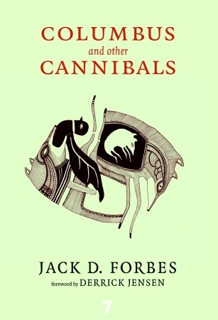 Columbus and Other Cannibals: The Wétiko Disease of Exploitation, Imperialism, and Terrorism (Paperback)