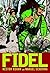 Fidel (Spanish Edition)
