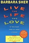 Live the Life You Love by Barbara Sher