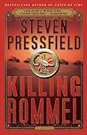 Killing Rommel by Steven Pressfield