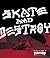 Thrasher Skate and Destroy by High Speed Productions