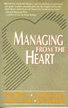 Managing from the Heart Managing from the Heart