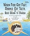 When Fish Got Feet, Sharks Got Teeth, and Bugs Began to Swarm by Hannah Bonner