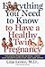 Everything You Need to Know to Have a Healthy Twin Pregnancy by Gila Leiter