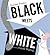 Black Meets White by Justine Korman Fontes Black Meets White by Justine Korman Fontes