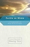 Faith in Mind: A Commentary on Seng Ts'an's Classic