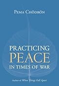 Practicing Peace in Times of War