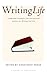 Writing Life: Celebrated Ca...