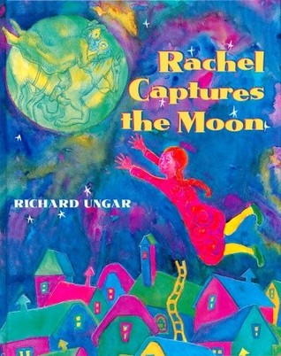 Rachel Captures the Moon (Hardcover)