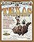 How to Get Rich on a Texas Cattle Drive: In Which I Tell the Honest Truth About Rampaging Rustlers, Stampeding Steers and Other Fateful Hazards on the Wild Chisolm Trail