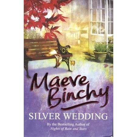 Silver Wedding by Maeve Binchy — Reviews, Discussion, Bookclubs, Lists
