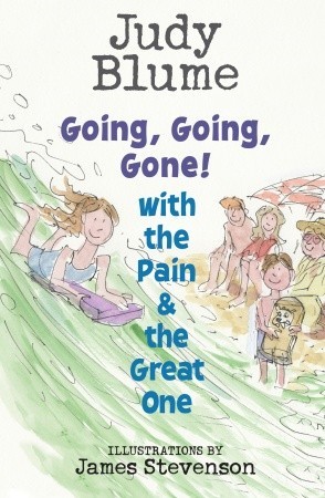 Going Going Gone With The Pain And The Great One By Judy Blume