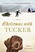 Christmas with Tucker (A Do...