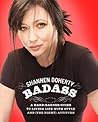 Badass by Shannen Doherty Badass by Shannen Doherty