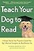 Teach Your Dog to Read