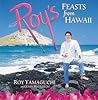 Roy's Feasts from Hawaii: [A Cookbook]