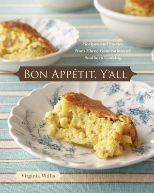 Bon Appetit, Y'all: Recipes and Stories from Three Generations of Southern Cooking (Hardcover)