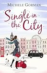 Single in the City by Michele Gorman