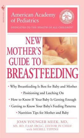 The American Academy of Pediatrics New Mother's Guide to Breastfeeding (Mass Market Paperback)