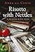 Risotto With Nettles by Anna Del Conte