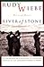 River Of Stone by Rudy Wiebe