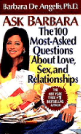 Ask Barbara: The 100 Most Asked Questions About Love, Sex, and Relationships (Mass Market Paperback)