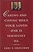 Caring and Coping When Your Loved One is Seriously Ill