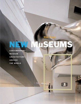 New Museums: Contemporary Museum Architecture Around the World (Universe Architecture Series)