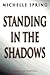 Standing in the Shadows (Laura Principal, #3)